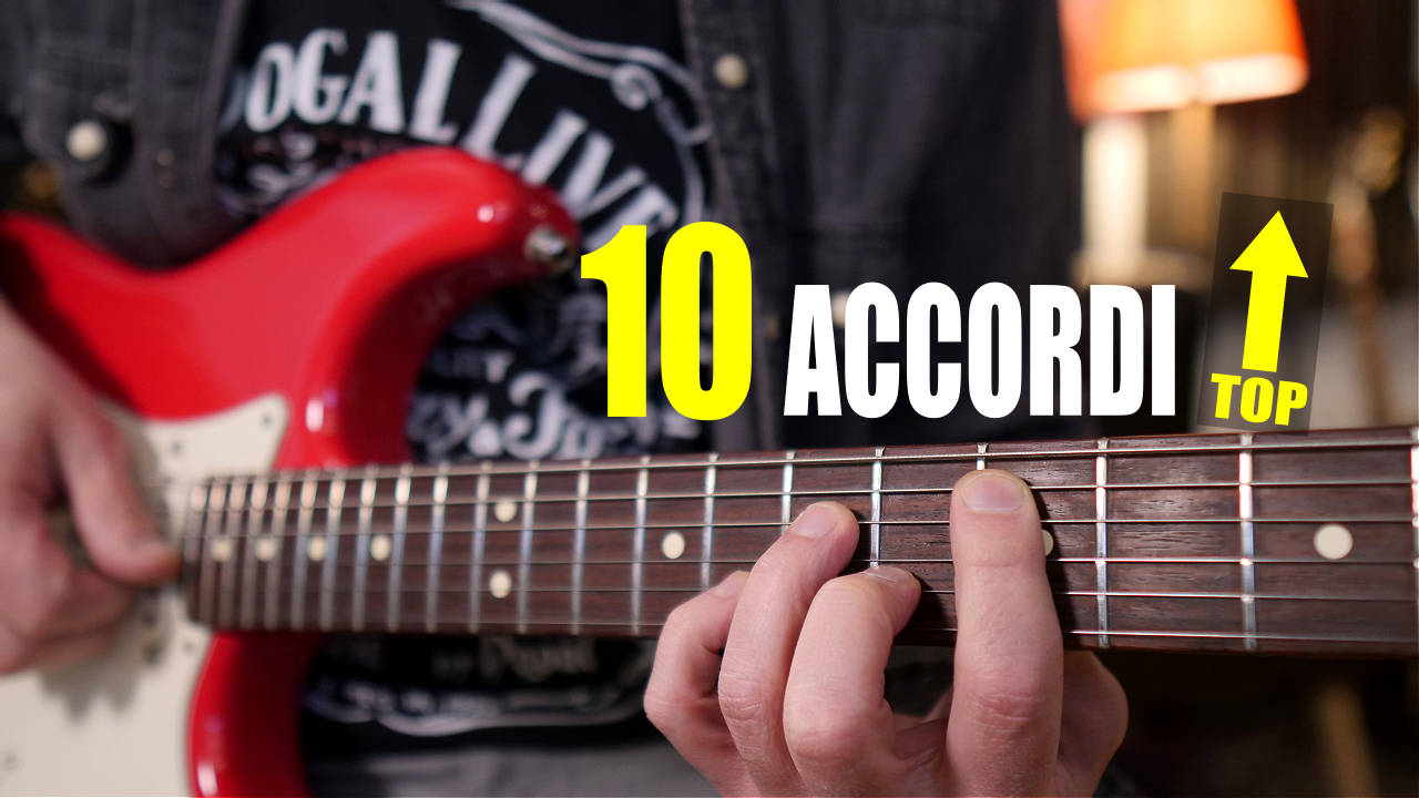 10 ACCORDI CHE DEVI CONOSCERE
