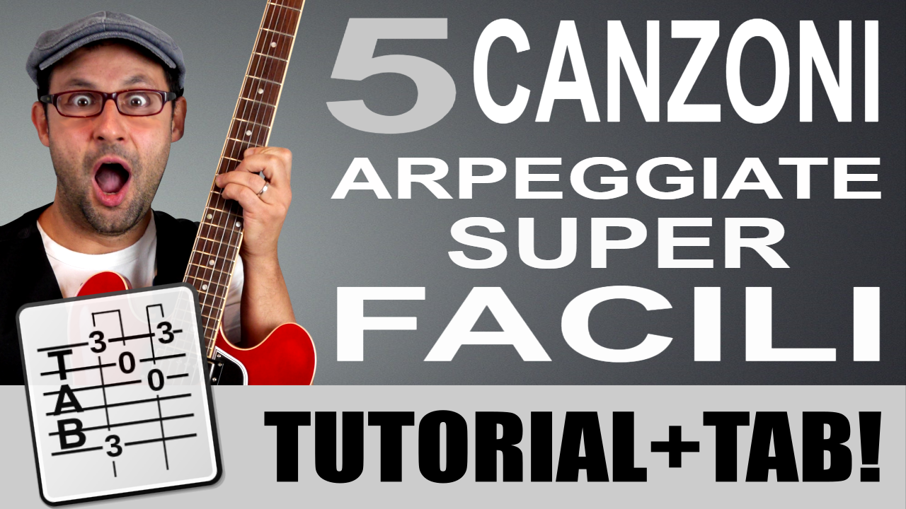 5 CANZONI ARPEGGIATE SUPER FACILI!