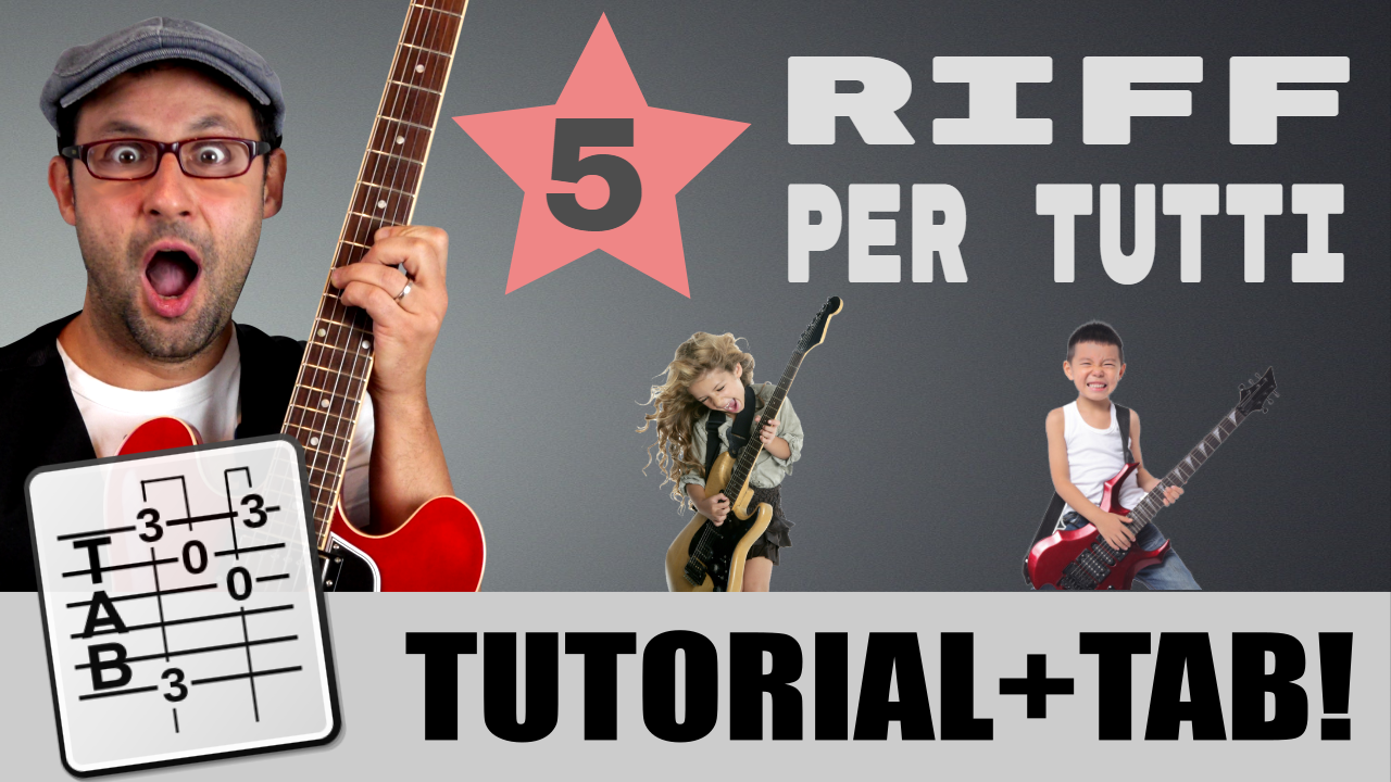 5 RIFF BELLI, FAMOSI E FACILISSIMI – TUTORIAL