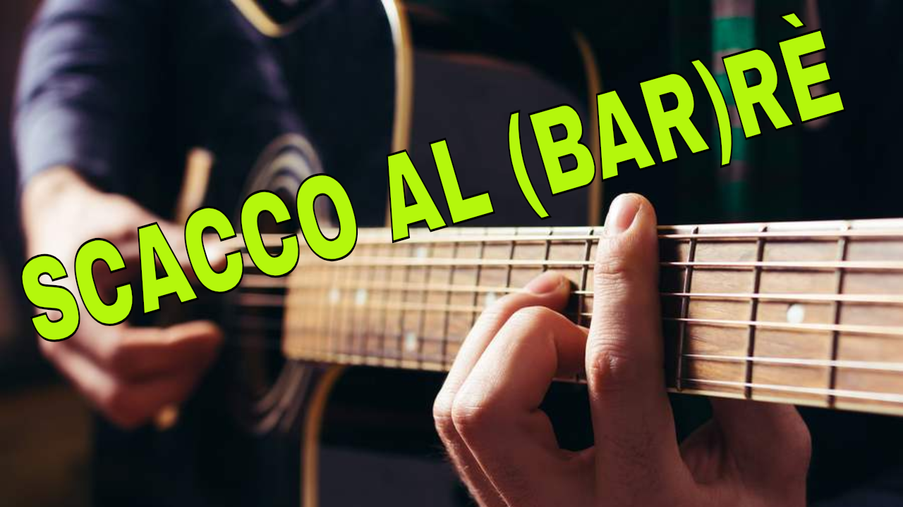 PERCHÉ IL BARRÈ NON TI RIESCE BENE