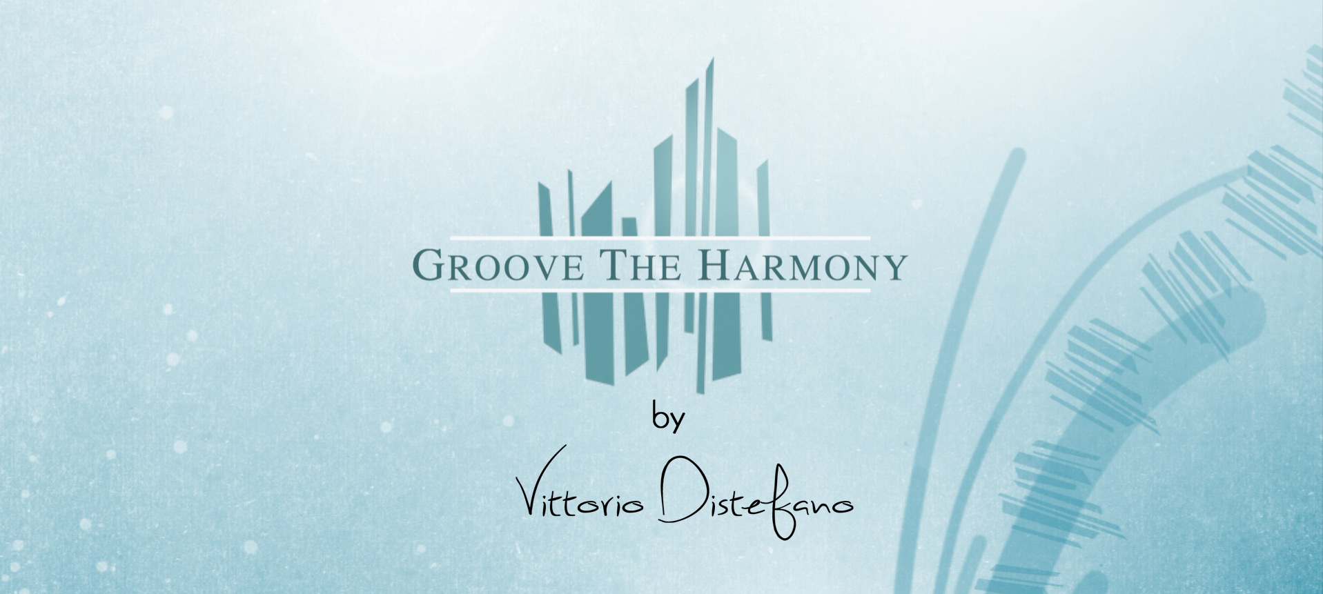 GROOVE THE HARMONY: TRIADI STRETTE