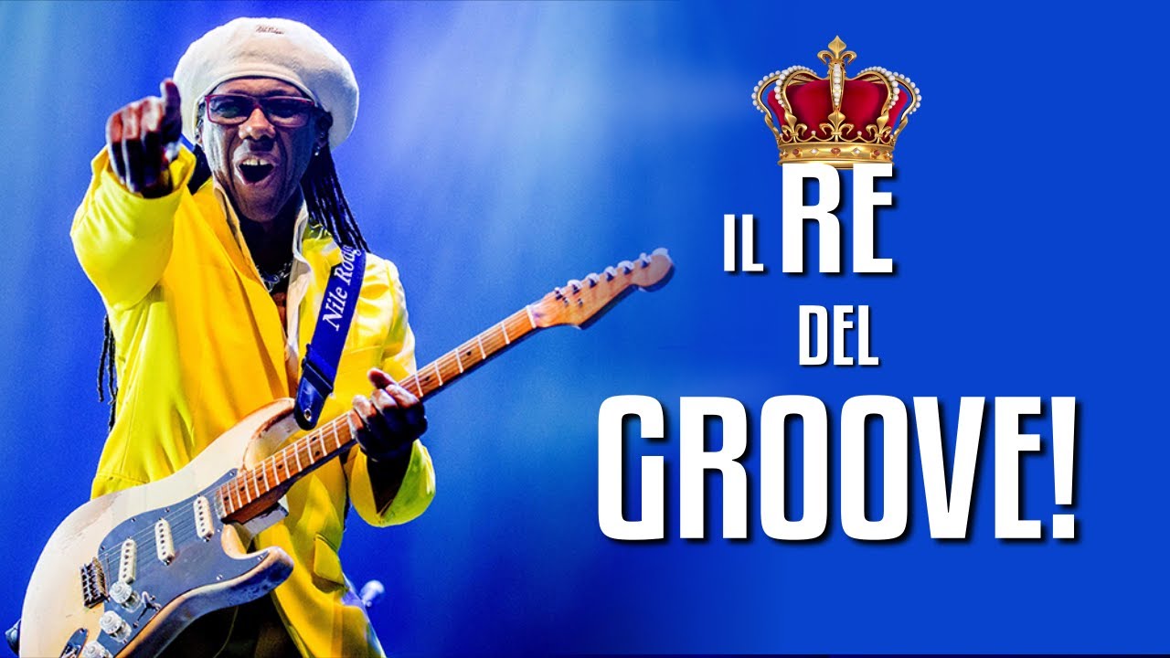 NILE RODGERS, IL RE DELLA CHITARRA RITMICA