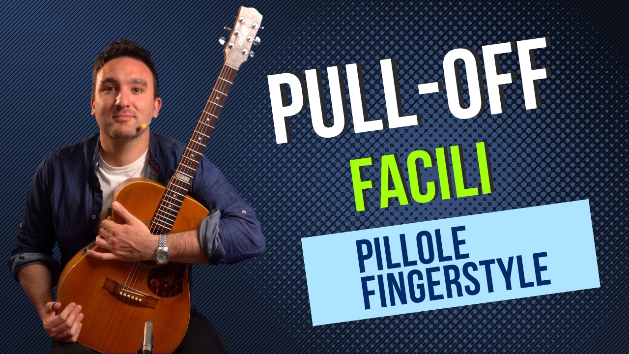 PULL-OFF FACILI NEL FINGERSTYLE