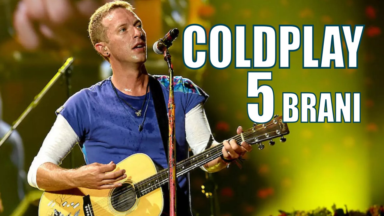 LE 5 MIGLIORI CANZONI DEI COLDPLAY – TUTORIAL