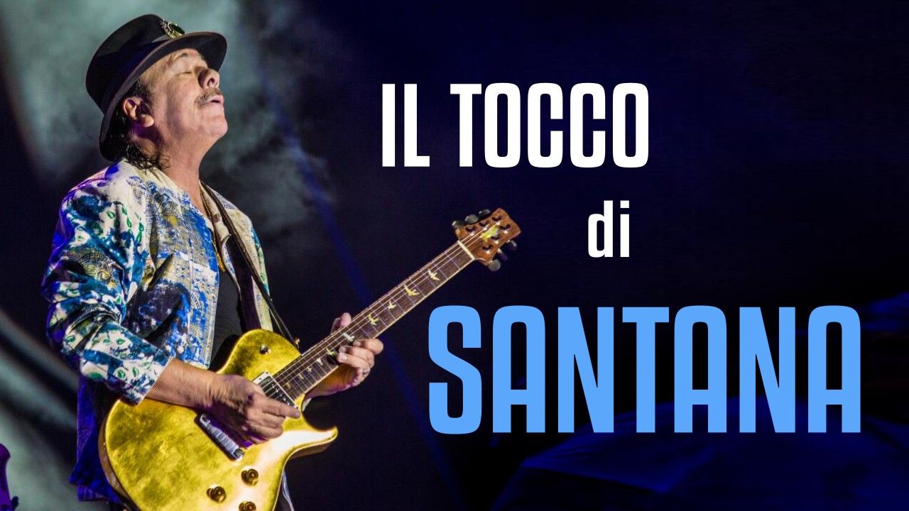 SAMBA PA TI – IL TOCCO DI CARLOS SANTANA