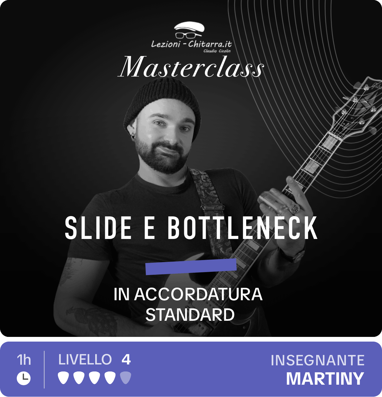 Masterclass Slide e Bottleneck in accordatura standard