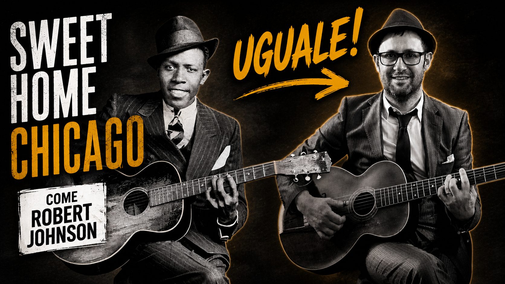 SWEET HOME CHICAGO COME LA SUONAVA ROBERT JOHNSON – TUTORIAL (PT.2)